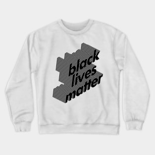 Black Lives Matter Crewneck Sweatshirt